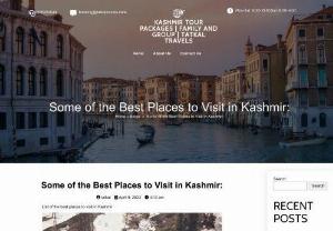 Some Of The Best Places to Visit in Kashmir | TatkalTravels - Kashmir is the paradise on earth. Are you coming to witness the beauty of Kashmir? Here are some of the Best Places to Visit in Kashmir.