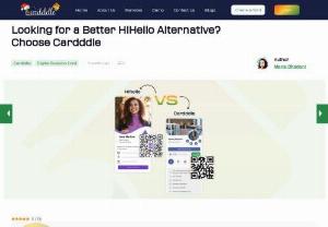 Looking for a Better HiHello Alternative? Choose Cardddle - Networking and exchanging contact information have evolved in the digital age, replacing traditional paper business cards with efficient digital solutions. Cardddle has emerged as an innovative platform revolutionizing professional connections. With its seamless QR code sharing, customization options, analytics, scalability, and top-notch customer support, Cardddle offers a comprehensive digital business card solution.