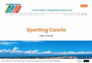 Sporting Caorle Minigolf Padel Tennis - Minigolf, Tennis Club, Padel Club in Caorle 4 clay courts, two Padel courts, 18-hole international minigolf. Open every day from 8 to 23