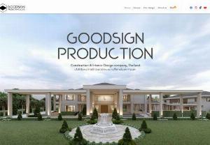 GoodSign Production - GOODSIGN PRODUCTION is a consulting and services company in building design, architecture, commercial, health, service and retail that has been serving for over 8 years from our studio in Chiang Rai, Thailand.