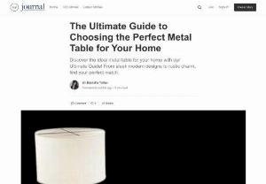 The Ultimate Guide to Choosing the Perfect Metal Table for Your Home - Unlock the secrets to selecting the ideal metal table for your home! Our Ultimate Guide offers expert tips and diverse styles for every taste.  #MetalTableGuide #HomeFurniture #TableStyles #InteriorDesign #HomeDecor  
