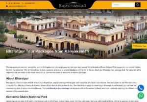 Bharatpur Tour Packages from Kanyakumari - Bharatpur Tour Packages from Kanyakumari, Kanyakumari to Bharatpur. Book Bharatpur Packages from Kanyakumari at best price from Rajasthan Cab.  