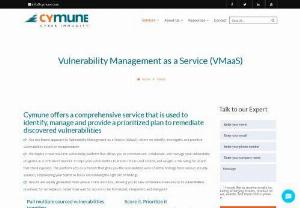 Vulnerability Management as a Service - Stay secure with Cymune&#39;s Vulnerability Management as a Service (VMaaS). Proactively identify and resolve vulnerabilities to shield your business from cyber risks