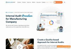 internal audit procedure for manufacturing company - Internal Audit Procedure for Manufacturing Company to focus on improving process flows, cybersecurity, and the organizations overall efficiency.