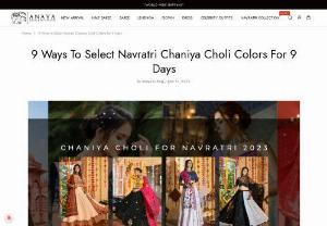 9 Ways To Select Navratri Chaniya Choli Colors For 9 Days - Navratri is a vibrant and joyous festival celebrated by Hindus worldwide. It spans nine nights and is dedicated to the worship of the goddess Durga. One of the highlights of Navratri is the traditional attire worn by women, known as chaniya choli. Navratri chaniya choli colors and intricately designed garment adds to the occasions festive spirit. If youre wondering how to select the perfect colors for each of the nine days of Navratri, youve come to the right place. This article will...