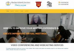Video Conferencing & Webcasting Service in India | Meelap India - Meelap India is virtual events, video conferencing & live webcasting services provider from India. We are offering technology services in Mumbai & across India.