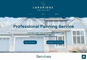 Luxurious Painting - We are a painting company, Located in Twin Cities, MN We Provide Free Estimates. Quality work with more than 6 years experience with indoor, outdoor painting staining and more.