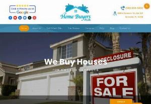 Home Buyers Plus - We Buy Houses For Cash - We are cash home buyers, passionate about helping you find the right solution if you need or want to sell your house fast for cash, no matter what your situation. We buy houses for cash directly from homeowners and for a fair price. Sell your house fast for cash in Sarasota without a realtor.