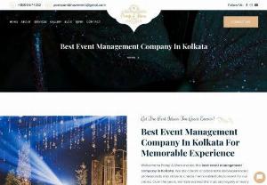 Event Management Company In Kolkata - Welcome to Pomp & Show events, the best event management company in Kolkata. We are a team of passionate and experienced professionals who strive to create memorable events for our clients. Over the years, we have earned the trust and loyalty of many people by delivering outstanding results in planning an unforgettable event and exceeding their expectations. Our team comprises skilled professionals who work together to ensure that every event is executed flawlessly. We understand...
