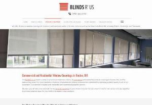 window coverings boston - We provide commercial and residential window coverings in one place at excellent prices. Our products help Boston, MA, residents enjoy both sunlight and privacy at will.