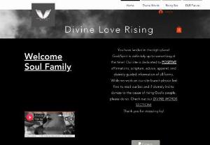Divine Love Rising - A positive affirmation and guidance website with divinely guided insight and apparel.