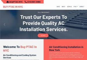 Buy PTAC In NYC - BUY PTAC IN NYC, We are the leading Air Conditioning Repair Service Contractor In New York. With over 35 years of Experience, Our Team Can Help You with All Your Needs. call us : 212-801-2060