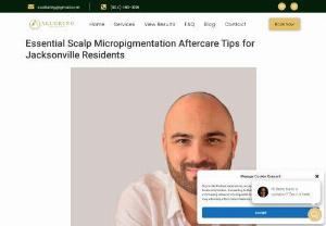 Essential Scalp Micropigmentation Aftercare Tips for Jacksonville Residents - Alluring PMU & Aestheics - we will discuss essential scalp micropigmentation aftercare tips specifically tailored for Jacksonville residents. By following these guidelines, you can maximize the effectiveness of your SMP treatment and enjoy long-lasting results.