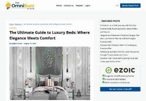 The Ultimate Guide to Luxury Beds: Where Elegance Meets Comfort - Discover the epitome of opulence and relaxation in our guide to luxury beds. Elevate your sleep experience with timeless elegance. #LuxuryBeds #EleganceAndComfort #OpulentSleep #BedroomElegance 