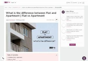 difference between flat and apartment - Discover the nuances between flats and apartments  from layout and amenities to lifestyle and terminology. Uncover the distinctions to make an informed choice for your ideal urban dwelling. 