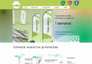 Publimedium the Mezquital - Specialized personalized advertising company from Quertaro