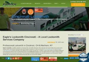 Eagle's Locksmith Cincinnati - Eagles Locksmith is a certified Locksmith in Cincinnati, Ohio, and Northern Kentucky. We provide door lock repair, keyless entry, access control, passkey system, high security commercial locks and emergency assistance. So when you search to find a locksmith near me, count on Eagles Locksmith Cincinnati company that offers a full mobile service in greater Cincinnati, OH. In addition, we are locally owned and operated. Furthermore, our Cincinnati locksmiths are fully insured and licensed...