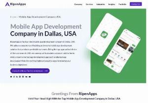 Top Mobile App Development Company in Dallas, USA - We are Top Mobile App Development Company in Dallas, USA from a decade. Transform your app idea into Reality and Build your application with RipenApps!