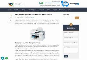Why Renting an Office Printer is the Smart Choice - Here are some of the benefits of Office Printer Rentals. VRS Technologies LLC provide Printer Rental Services in Dubai, UAE. Call at 055-5182748 for more info.