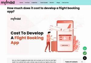 How much does it cost to develop a flight booking app? - A flight booking app is a mobile application designed to streamline the process of searching for, comparing, and booking flights.
