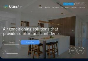 Ultra Air - Ultra Air Conditioning Pty Ltd  is an Australian company providing air conditioning solutions that offer comfort and confidence.