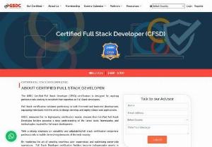 Pursue Full Stack Developer certification from GSDC! - The GSDC Certified Full Stack Developer (CFSD) certification is designed for aspiring professionals seeking to establish their expertise as Full Stack developers.   Full Stack certification validates proficiency in both front-end and back-end development, equipping individuals with the skills to design, develop, and deploy robust web applications. 