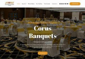 Corus Banquets - Corus Banquets Gurugram has a magical influence that will exceed your expectations for event planning if you intend to host an upscale dinner or gathering. Corus, a well-known venue for social events in Gurugram, provides its visitors with distinctive amenities. With its pillar-free hall, imported iron light fixtures, and breathtaking lobby surrounded by a verdant green landscape, it does not take long to make a positive impression on your family and friends.