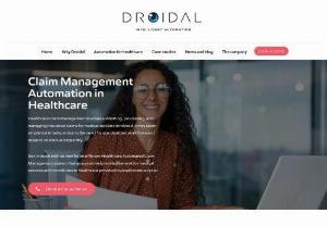 Streamline Claim Management Through Automation | Droidal - Enhance healthcare efficiency with automated claim management. Streamline processes, reduce errors, and optimize reimbursements for providers. 