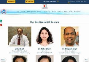 Best eye Doctors in Delhi - Bharti Eye Foundation - Dr. S. Bharti is highly recognized as one of the best ophthalmologists in the Delhi NCR area. He is the founder and director of the renowned Bharti Eye Foundation, which is noted for its sophisticated therapies and caring care. Dr. Bharti has outstanding eye knowledge and expertise in the field of ophthalmology, and he has acquired an outstanding reputation for his surgical abilities and dedication to providing the best possible outcomes for his patients.