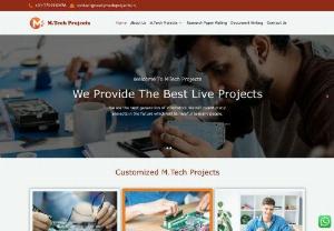 MTech Final Year Projects for Engineering Students | M Tech Projects - We provide the best MTech live projects for engineering students in Hyderabad, Andhra Pradesh, and Chennai. We offer MTech academic projects at an affordable cost for MTech students.