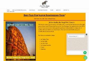 Best Taxi For Jaipur Sightseeing Tour - Welcome to Jaipur. Do you want to visit Jaipur city in a special way then you are at the right place without worry? We provide Taxi service, Tour Packages, Tour guide service since 2015. Tourism In us every service holds special importance. And available for cheap cost. A quality cab is provided to our valued clients. Our taxis are comfortable, luxury, air-conditinationed and sanitized.   