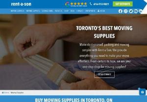 Toronto Moving Supplies - Looking for top-quality movers supplies in Toronto? Look no further than Rent-a-Son! We are your trusted source for all your moving needs in the vibrant city of Toronto. Whether you&#039;re relocating to a new home or office, our comprehensive selection of moving supplies and accessories will make your move smooth and stress-free. Contact us today! 