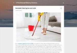 Residential Cleaning Services Leeds - Great residential cleaning services in Leeds are available at C Thru External Cleaning Solutions with very trustworthy staff who use eco-friendly products that leave your place gleaming. We are committed to cleaning with excellence and are fully insured, as our residential cleaning services in Leeds are fast and efficient with a 100% client satisfaction guarantee.
