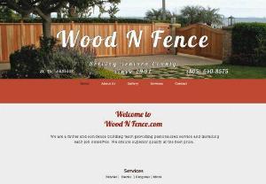 Wood N Fence Co. - Father and son fence building team serving Ventura County since 1991. All styles of wood and vinyl fencing. Free estimates, affordable prices.