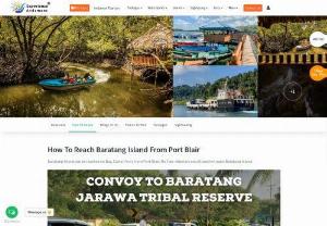 How to reach Baratang Island - Find out how to reach Baratang Island by reading our detailed guide. Everything you need to know, from how to get around to our best-kept secrets, is right here. Get the most out of your trip to this beautiful location by planning it in advance.