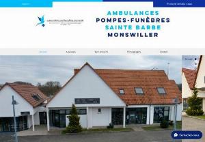 AMBULANCES Sainte-Barbe Funeral Homes - Les Ambulances et Pompes Funèbres Sainte-Barbe, located in Monswiller (near Saverne), has been an independent family business since 1978. Experts in the fields of Medical Transport and Funeral for more than 45 years.