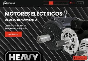 Newman motors - Newman are high-performance general-purpose electric motors with a wide variety of options in single-phase and three-phase motors. With the cutting edge in foreign technology and the highest quality now in Mexico at the best possible price.