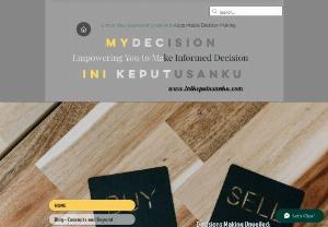 inikeputusanku - Educative blog posts on Decision Making, from concepts to research, from daily to big things in the future