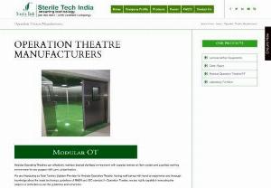 Operation Theatre Manufacturers - Sterile Tech India - We are one of the leading Operation Theatre Manufacturers providing best services to customers with premium quality service.