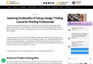 How a Design Thinking Course Can Benefit Working Professionals - Learn how a design thinking course can empower working professionals with problem-solving skills, innovation, and creativity. Start your journey today!