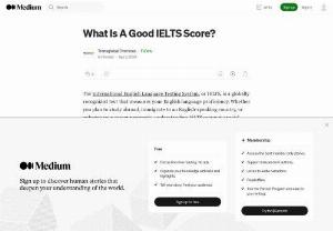 What Is A Good IELTS Score? - The International English Language Testing System, or IELTS, is a globally recognized test that measures your English language proficiency. Whether you plan to study abroad, immigrate to an English-speaking country, or enhance your career prospects, understanding IELTS scores is crucial. This article will explore what constitutes a good IELTS score and why it matters.