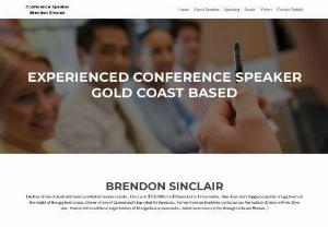 Conference spoeaker Gold Coast - Brendon Sinclair talks on all matters of achieving success, business, leadership, marketing, social media and more.