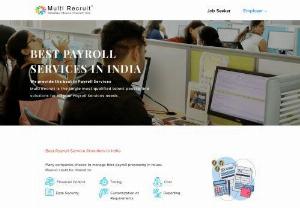 Top Notch Payroll Services in India - Multi Recruit's Payroll Services are a reliable choice for businesses looking to simplify and enhance their payroll management in India.