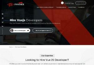 Hire Vue js developer - Hire Vue js developers from JS Panther to build high quality web and app development. We have dedicated Vue.js developers who can work with you full-time, part-time or hourly basis. Contact us now.