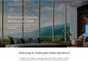 Melbourne Wide Aluminium - Melbourne Wide Aluminium is dedicated to creating beautiful, custom-made windows and doors that bring families closer together. Our unique value proposition lies in our innovative designs that are tailored to fit your exact specifications while adding a touch of elegance to your home or business. We strive to be the leading provider of superior quality products that enhance people’s lives through convenience, comfort, and safety.