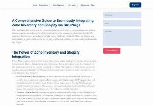 A Comprehensive Guide to Seamlessly Integrating Zoho Inventory and Shopify via SKUPlugs -  Integrating Zoho Inventory and Shopify through SKUPlugs presents an opportunity to supercharge your operations. The integration brings automation to inventory management, streamlines order processing, and enriches customer interactions.