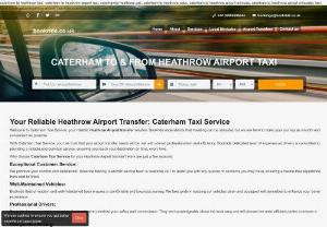 Caterham to Heathrow Airport Taxi Service: Convenient and Reliable -02086886644 - A taxi service from Caterham to Heathrow Airport offers a convenient and reliable transportation option for travelers. Typically, these services ensure a hassle-free journey, starting with a pick-up from your desired location in Caterham. The destination is Heathrow Airport, one of London's major international airports, known for its busy terminals.