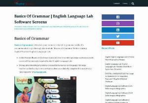 Basics Of Grammar English Language Lab Software Screens - Basics of Grammar: Basics of grammar refreshes your memory related to grammar skills. It&rsquo;s recommended to go through the module &ldquo;Basics of Grammar&rdquo; before stating Digital Teacher English Language Lab.