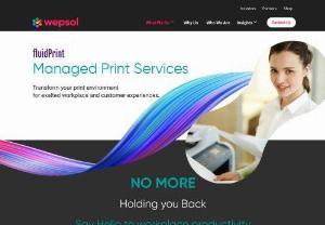 Top best managed print providers in India - Wepsol - Discover India's top managed print services with Wepsol. Our expert solutions ensure efficient printing, cost savings, and streamlined workflows.