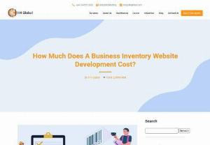 How Much Does A Business Inventory Website Development Cost - Read this blog from IIH Global and Get insights into business inventory website development costs. Start your project with a clear budget.